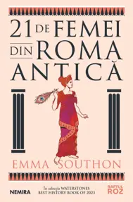 21 de femei din Roma Antică
