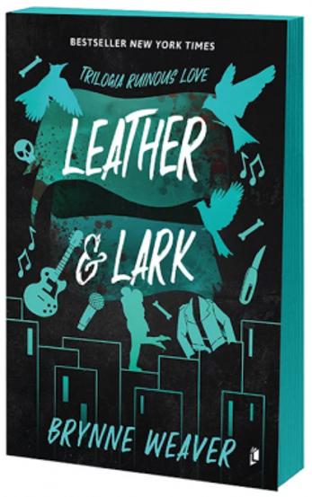 Leather & Lark. Seria Ruinous Love Vol.2