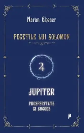 Pecetile lui Solomon: Jupiter - prosperitate si succes