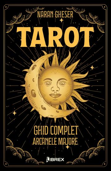 Tarot: Ghid complet: Arcanele Majore