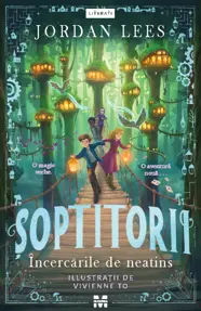 Şoptitorii: încercările de neatins
