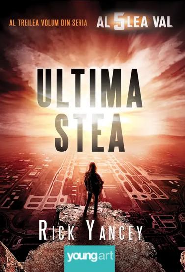 Ultima stea. Seria Al cincilea val Vol.3