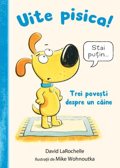 Uite pisica! Trei povesti despre un caine
