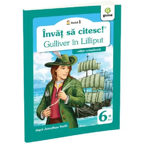 Invat sa citesc! Nivelul 1 Gulliver in Lilliput