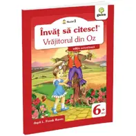 Învăț să citesc! Nivelul 1 Vrăjitorul din Oz