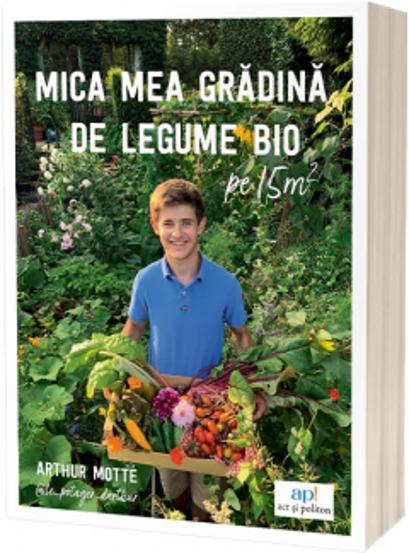 Mica mea gradina de legume bio pe 15m²