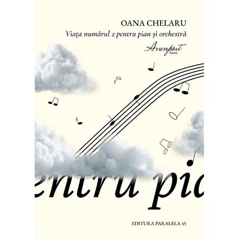 Viata numarul 2 pentru pian si orchestra