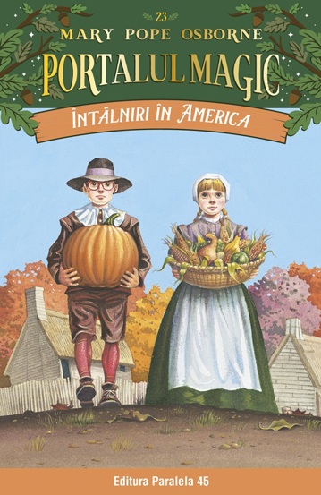 Intalniri in America. Portalul magic Vol.23