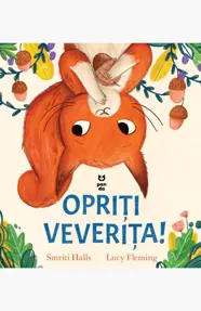 Opriți veverița!