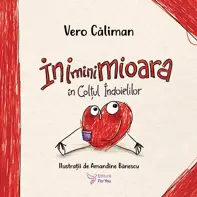INIminiMIOARA in Coltul Indoielilor