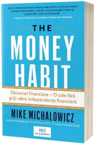 The money habit. Obiceiuri financiare
