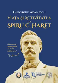 Viața și activitatea lui Spiru C. Haret