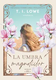 La umbra magnoliilor