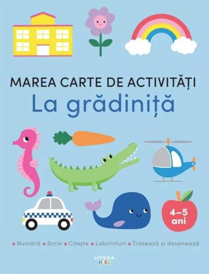 Marea carte de activitati. La gradinita
