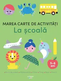 Marea carte de activitati. La scoala
