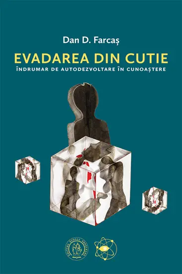 Evadarea din cutie. Indrumar de autodezvoltare in cunoastere