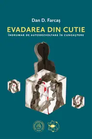 Evadarea din cutie. Indrumar de autodezvoltare in cunoastere