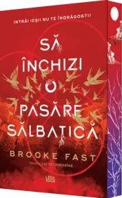 Să închizi o pasăre sălbatică. Seria Endlock Vol.1