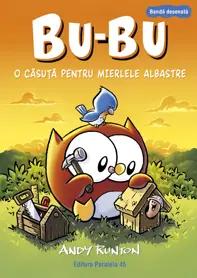 Bu-Bu. O căsuță pentru mierlele albastre