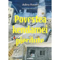 Povestea kendamei pierdute