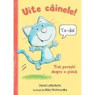 Uite câinele! Trei povești despre o pisică