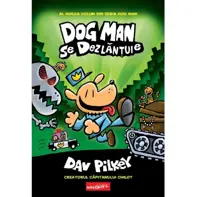 Dog Man se dezlantuie. Seria Dog Man Vol.2