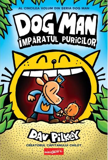 Imparatul puricilor. Seria Dog Man Vol.5