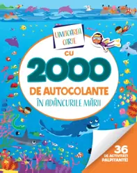 Uimitoarea carte cu 2000 de autocolante. In adancurile marii