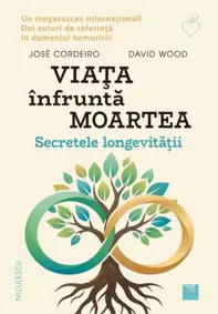 Viaţa înfruntă moartea. Secretele longevităţii