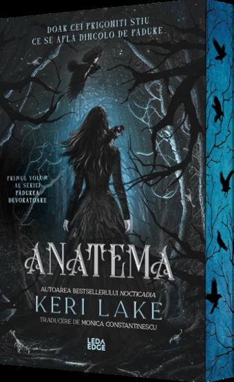 Anatema. Seria Padurea Devoratoare Vol.1