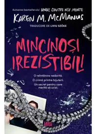 Mincinoși irezistibili