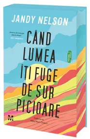 Când lumea îți fuge de sub picioare