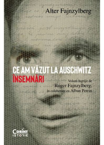Ce am vazut la Auschwitz. Insemnari