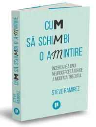 Cum să schimbi o amintire