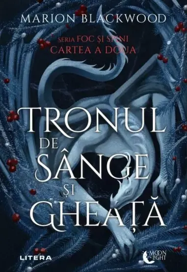 Tronul de sange si gheata. Seria Foc si spini Vol.2
