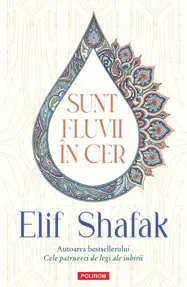 Sunt fluvii în cer