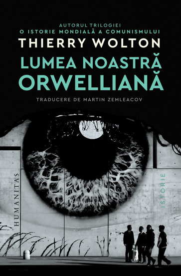 Lumea noastra orwelliana
