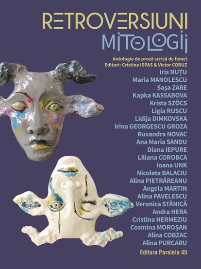 Retroversiuni – Mitologii. Antologie de proza scrisa de femei