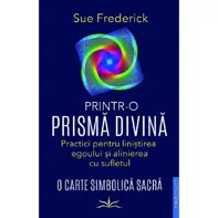 Printr-o prisma divina