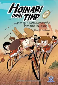 Aventurile familiei Ventura in vestul salbatic. Hoinari prin timp