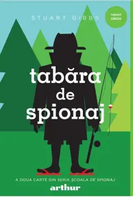 Tabăra de spionaj. Seria Școala de spionaj Vol.2