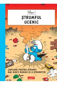 Ștrumful ucenic.Capcane pentru ștrumfi.Mai mulți Romeo și o ștrumfiță
