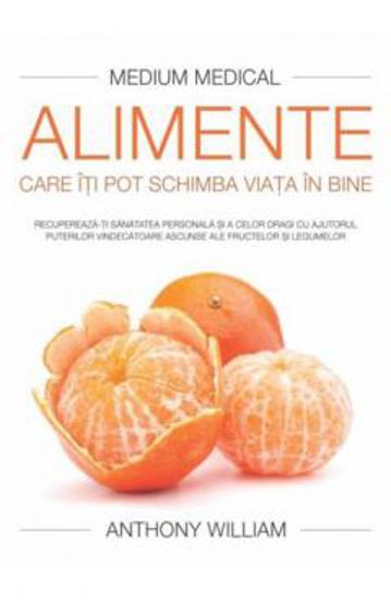 Alimente care iti pot schimba viata in bine (Medium medical)
