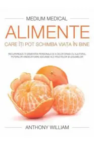 Alimente care iti pot schimba viata in bine (Medium medical)