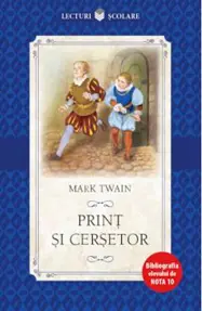 PRINT SI CERSETOR. Mark Twain. editie noua. reeditare