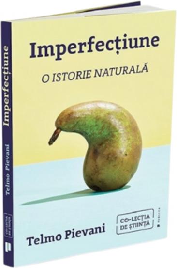 Imperfectiune. O istorie naturala
