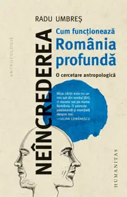 Neîncrederea: Cum funcționează România profundă