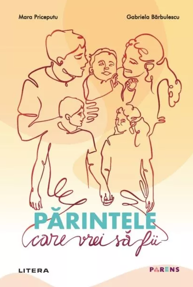Parintele care vrei sa fii