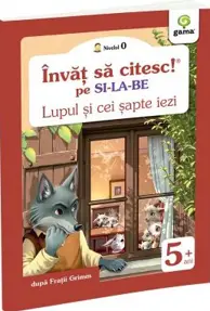 Lupul si cei sapte iezi. Invat sa citesc pe silabe