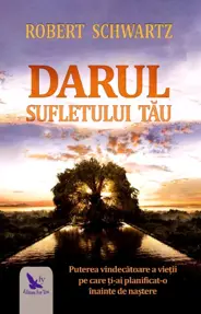 Darul sufletului tău